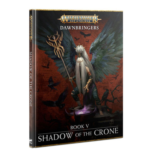 Age of Sigmar: Dawnbringer V- Shadow of the Crone